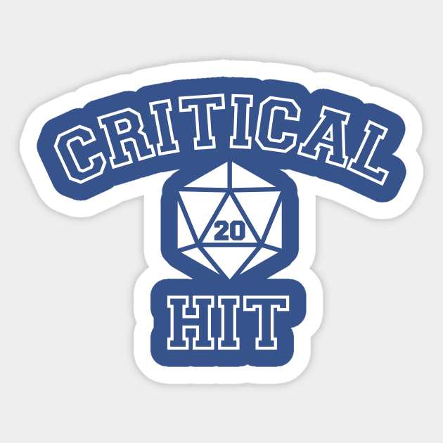 Critical Hit College Sticker by Natural 20 Shirts